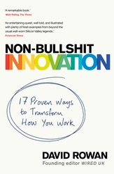 Book cover of Non-Bullshit Innovation by David Rowan