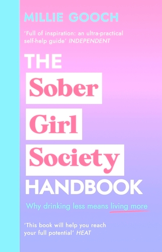 Book cover of The Sober Girl Society Handbook by Millie Gooch