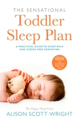 Book cover of The Sensational Toddler Sleep Plan by Alison Scott-Wright