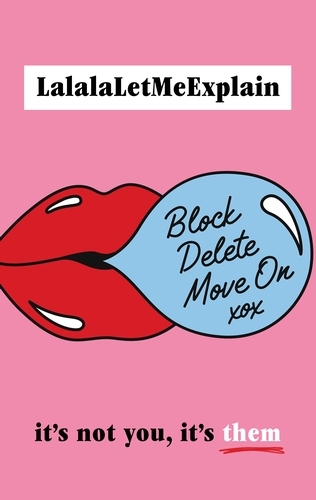 Book cover of Block, Delete, Move On by LalalaLetMeExplain