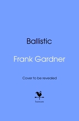 Book cover of Ballistic by Frank Gardner