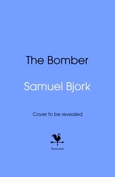Book cover of The Bomber by Samuel Bjork