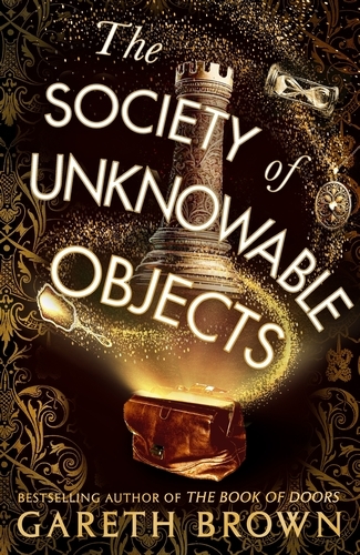 Book cover of The Society of Unknowable Objects by Gareth Brown