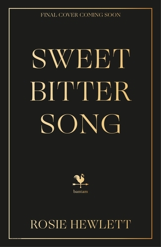 Book cover of Sweetbitter Song by Rosie Hewlett
