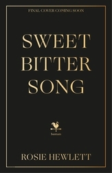Book cover of Sweetbitter Song by Rosie Hewlett