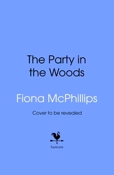 Book cover of The Party in the Woods by Fiona McPhillips