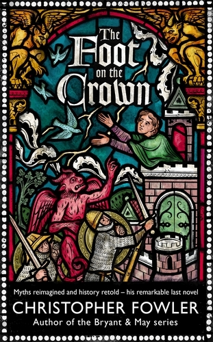 Book cover of The Foot on the Crown by Christopher Fowler