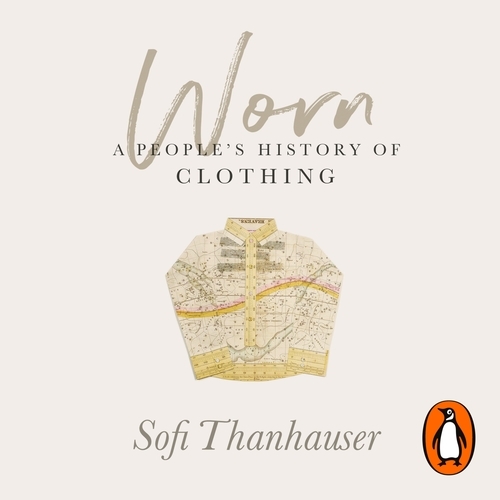 Book cover of Worn by Sofi Thanhauser