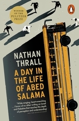 Book cover of A Day in the Life of Abed Salama by Nathan Thrall
