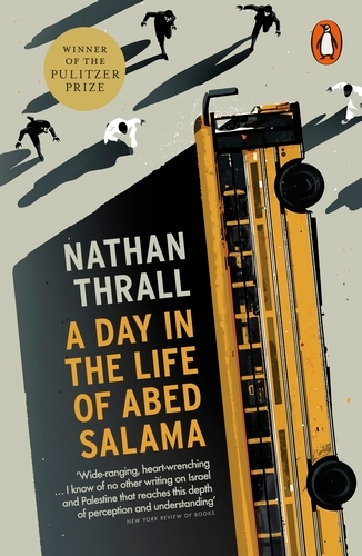 Book cover of A Day in the Life of Abed Salama by Nathan Thrall
