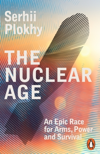 Book cover of The Nuclear Age by Serhii Plokhy