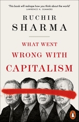 Book cover of What Went Wrong With Capitalism by Ruchir Sharma