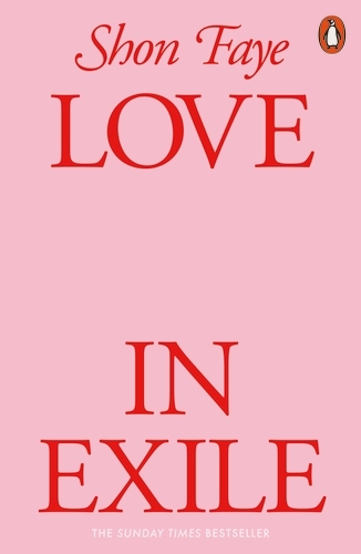 Book cover of Love in Exile by Shon Faye