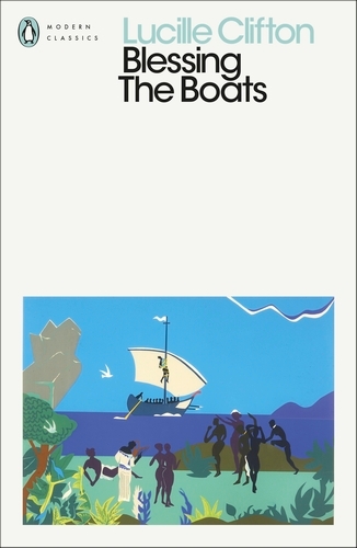 Book cover of Blessing The Boats by Lucille Clifton