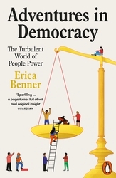 Book cover of Adventures in Democracy by Erica Benner