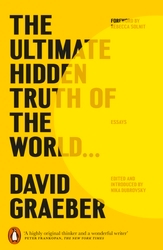 Book cover of The Ultimate Hidden Truth of the World by David Graeber