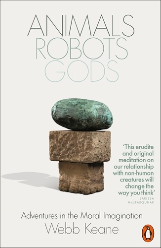 Book cover of Animals, Robots, Gods by Webb Keane