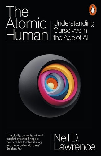 Book cover of The Atomic Human by Neil D. Lawrence
