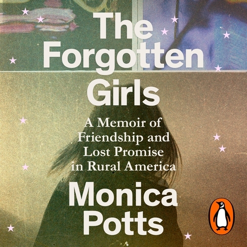 Book cover of The Forgotten Girls by Monica Potts