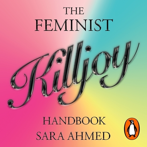 Book cover of The Feminist Killjoy Handbook by Sara Ahmed