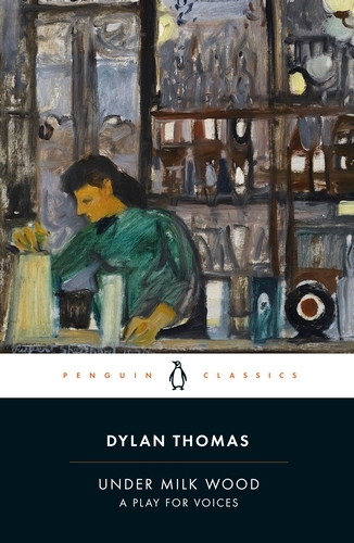 Book cover of Under Milk Wood by Dylan Thomas