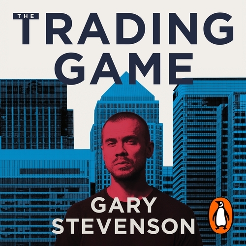 Book cover of The Trading Game by Gary Stevenson