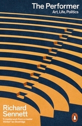 Book cover of The Performer by Richard Sennett