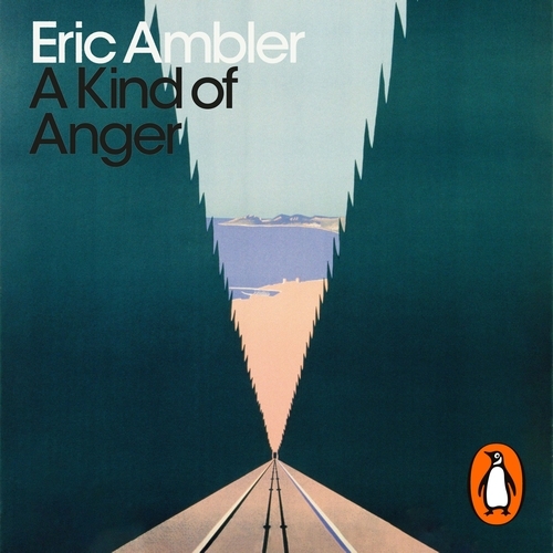 Book cover of A Kind of Anger by Eric Ambler
