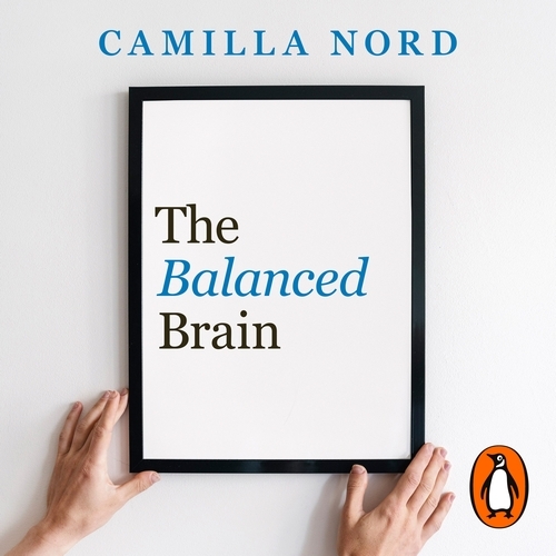 Book cover of The Balanced Brain by Camilla Nord