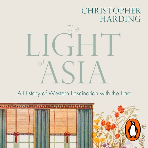 Book cover of The Light of Asia by Christopher Harding