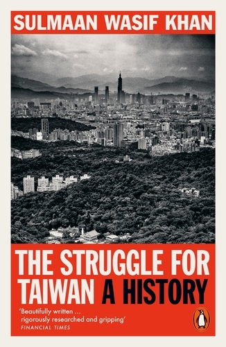 Book cover of The Struggle for Taiwan by Sulmaan Wasif Khan