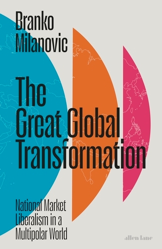 Book cover of The Great Global Transformation by Branko Milanovic