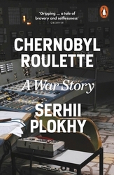 Book cover of Chernobyl Roulette by Serhii Plokhy