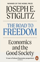 Book cover of The Road to Freedom by Joseph E. Stiglitz