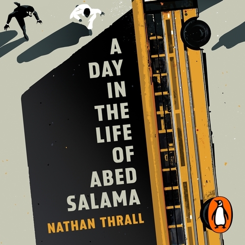 Book cover of A Day in the Life of Abed Salama by Nathan Thrall