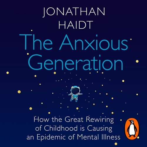 Book cover of The Anxious Generation by Jonathan Haidt