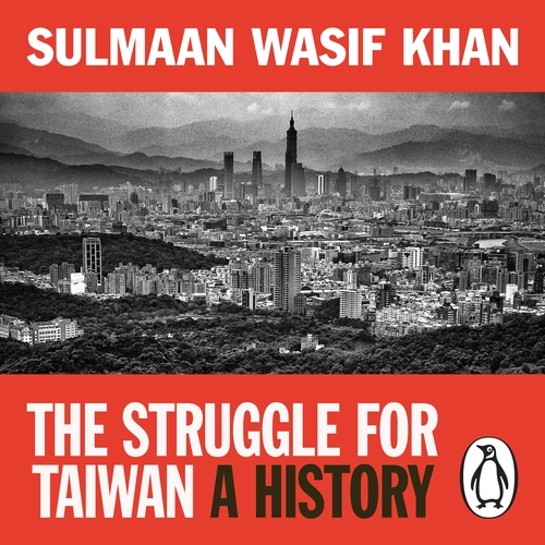 Book cover of The Struggle for Taiwan by Sulmaan Wasif Khan