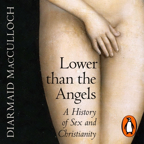 Book cover of Lower than the Angels by Diarmaid MacCulloch