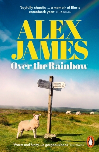 Book cover of Over the Rainbow by Alex James