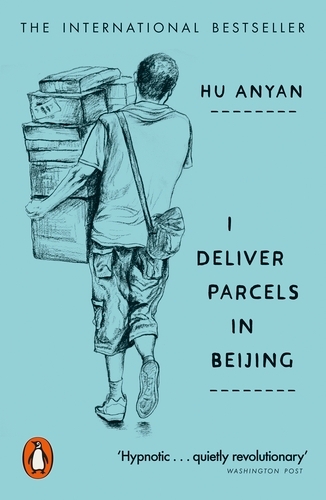 Book cover of I Deliver Parcels in Beijing by Hu Anyan