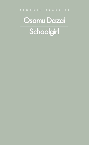 Book cover of Schoolgirl by Osamu Dazai