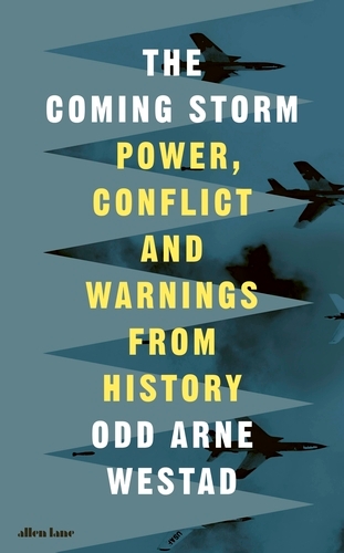 Book cover of The Coming Storm by Odd Arne Westad