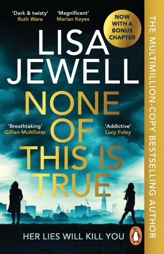 Book cover of None of This is True by Lisa Jewell