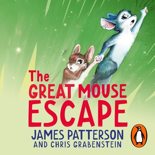 Book cover of The Great Mouse Escape by James Patterson
