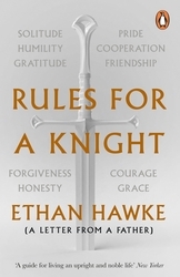 Book cover of Rules for a Knight by Ethan Hawke