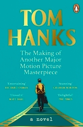 Book cover of The Making of Another Major Motion Picture Masterpiece by Tom Hanks