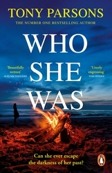 Book cover of Who She Was by Tony Parsons