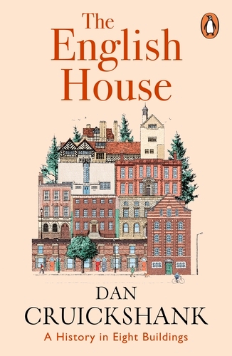 Book cover of The English House by Dan Cruickshank