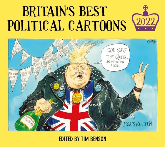 Book cover of Britain's Best Political Cartoons 2022 by Tim Benson