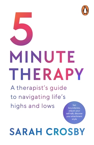 Book cover of 5 Minute Therapy by Sarah Crosby